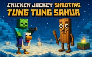Chicken Jockey: Tung Tung Sahur Pixel Action Adventure Online Game