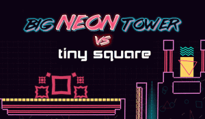 Big NEON Tower Tiny Square Online Game